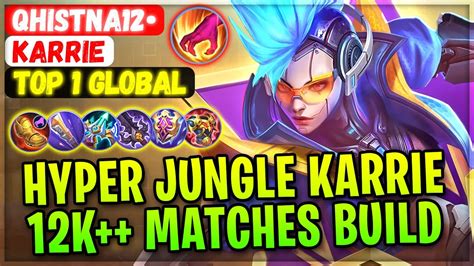 Hyper Jungle Karrie 12400 Matches Build Top 1 Global Karrie