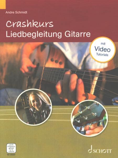 Crashkurs Liedbegleitung Gitarre Lehrbuch Mit Noten Videos