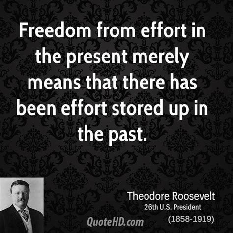 Teddy Roosevelt Quotes Freedom Quotesgram