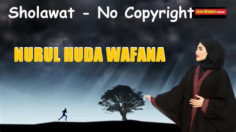 Background Sholawat NURUL HUDA WAFANA No Copyright YouTube