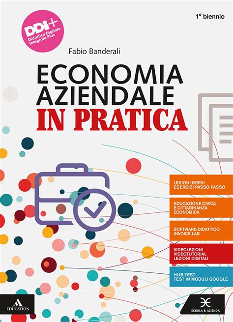 Economia Aziendale In Pratica Vol Unico Con Il Quaderno Di Economia