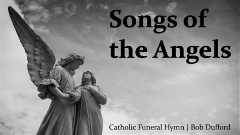 Songs of the Angels | Catholic Funeral Hymn | Cantor & Piano w/ Lyrics ...