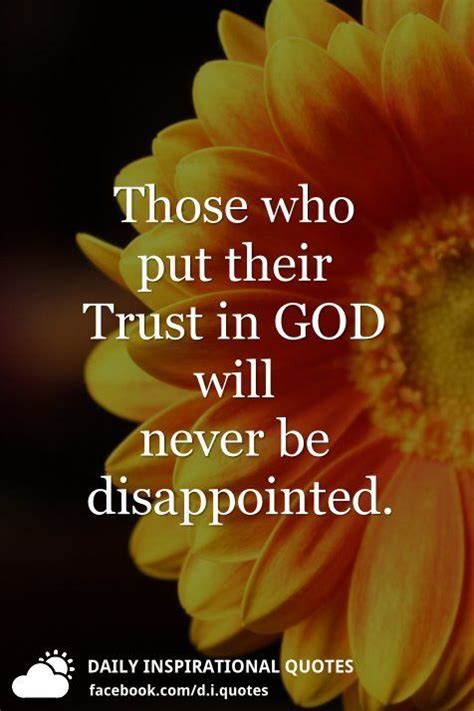 Those Who Put Their Trust In God Will Never Be Disappointed Trust