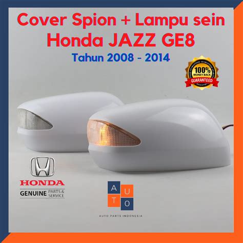 Jual Cover Spion Honda Jazz Rs Sein Spion Honda Jazz Ge