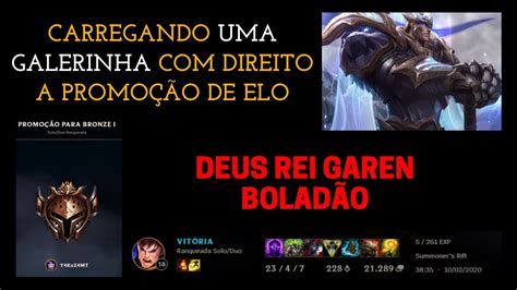 DEUS REI GAREN CARREGANDO LEAGUE OF LEGENDS YouTube