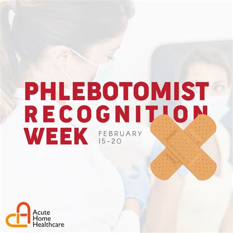 Phlebotomists Recognition Week Acute Home Health Care