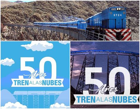 El Tren A Las Nubes Cumple A Os Como Un Servicio Tur Stico