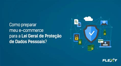 Lei Geral De Proteção De Dados Entra Em Vigor Dicas De Lei