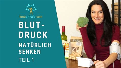 Blutdruck natürlich senken Teil 1 Bluthochdruck senken ohne