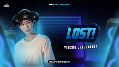 Rm Lost Vers O Bregadeira Remix Youtube