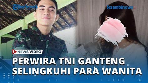 SOSOK Malik Hanro Agam Perwira TNI Ganteng Yang Selingkuhi Banyak