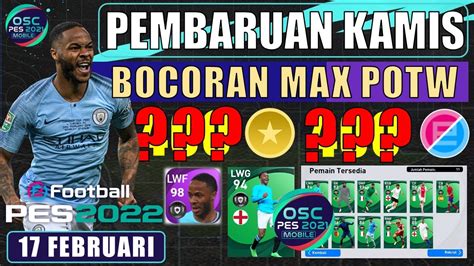 PEMBARUAN KAMIS 17 PEBRUARI 2022 BOCORAN MAX POTW PREDIKSI ICONIC