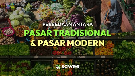 Perbedaan Pasar Tradisional Dan Pasar Modern Newstempo Riset