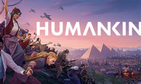 HUMANKIND guides and tips | NationHive