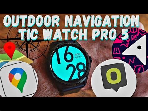 Tic Watch Pro 5 Outdoor Navigation Demo How Good Are The Maps On A