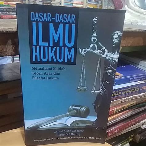 Jual DASAR DASAR ILMU HUKUM MEMAHAMI KAIDAH TEORI ASAS DAN FILSAFAT