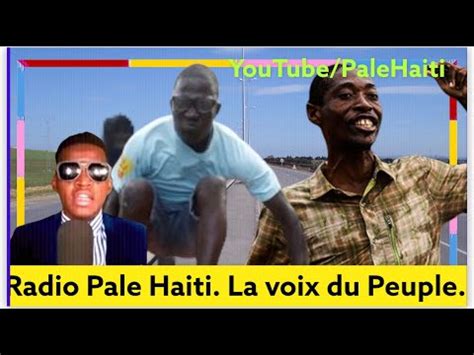 Urgence Gwo Deblozay Potoprens P P La Deside Youtube