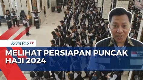 Persiapan Puncak Haji 2024 Tenda Di Arafah Hingga Mina Sudah Disiapkan