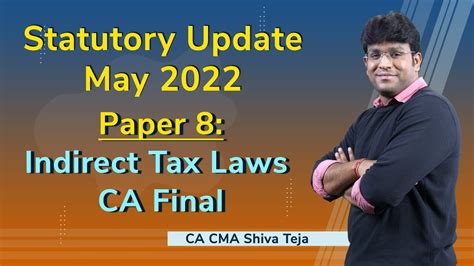 Indirect Tax Laws Amendments May 22 Nov 22 CA Final YouTube