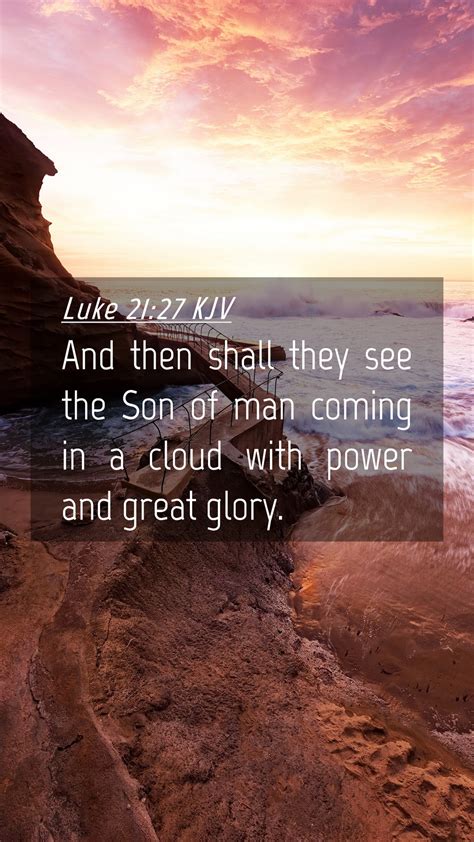 Luke 21 27 KJV Mobile Phone Wallpaper And Then Shall They See The Son