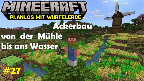 Minecraft Weizen Von Der M Hle Bis Runter Zum See Youtube