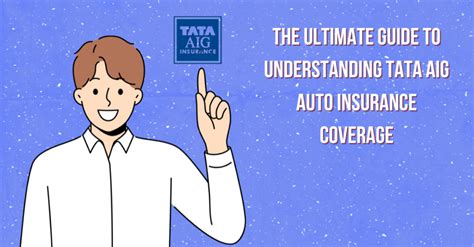 The Ultimate Guide To Understanding Tata Aig Auto Insurance