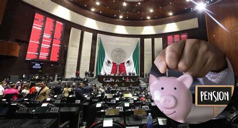 Diputados Aprueban En Lo General Reforma Para Crear Fondo De Pensiones Para El Bienestar En