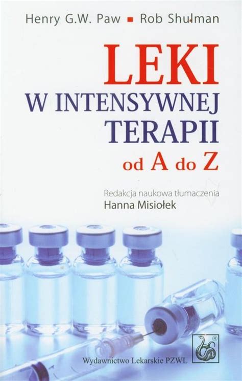 Leki w intensywnej terapii od A do Z Misiołek Misiołkowej