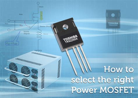 How To Select The Right Power Mosfet Toshiba Electronic Devices