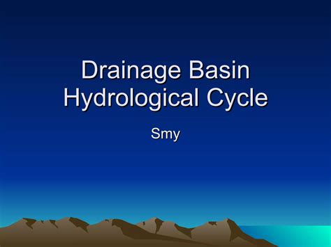 Drainage Basin Hydrological Cycle Smy Ppt