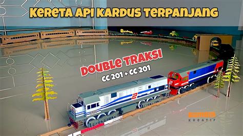 Traksi Ganda Lokomotif Cc Kardus Tarik Semua Gerbong Miniatur