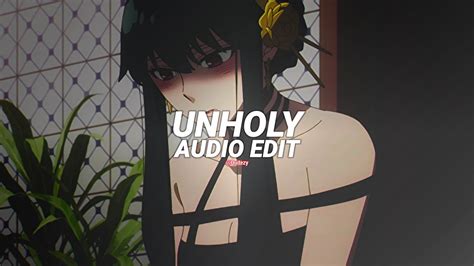 Unholy Sam Smith Ft Kim Petras Edit Audio Youtube