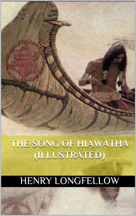 The Song Of Hiawatha Illustrated Ebook Longfellow Henry Wyeth N