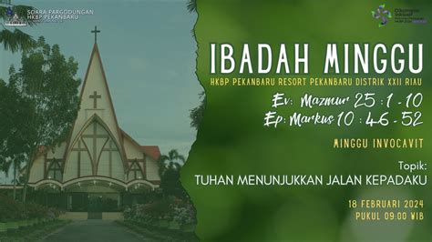 Ibadah Minggu Invocavit Februari Pukul Wib Youtube