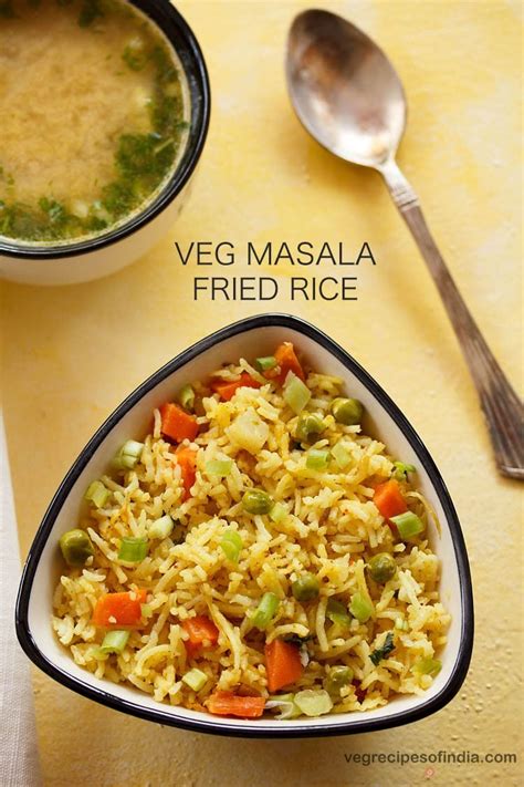 Masala Fried Rice Recipe How To Make Veg Masala Fried Rice Recipe