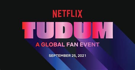 Here Is The Schedule Of Tudum Netflix S Global Fan Event