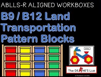 ABLLS R ALIGNED WORKBOXES B9 B12 Land Transportation Pattern Blocks