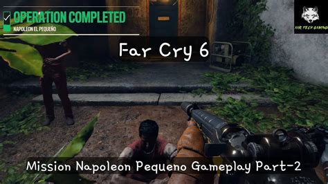 Far Cry Mission Napoleon Pequeno Gameplay Part Youtube