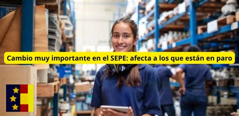 Cambio Muy Importante En El Sepe Afecta A Los Que Est N En Paro