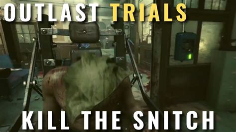 OUTLAST Trials KILL THE SNITCH Walkthrough YouTube