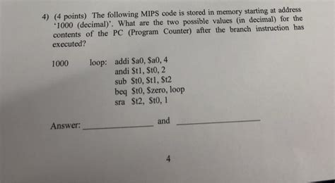 Solved 4 4 Points The Following MIPS Code Is Stored In Chegg