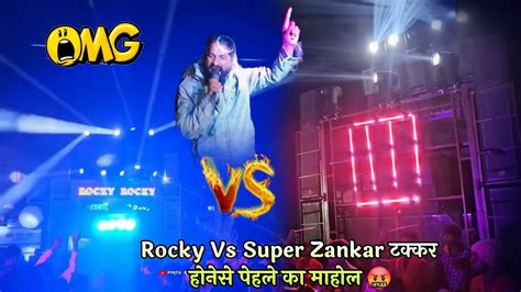 Rocky Star Band Vs Super Zankar 🤬 टक्कर होनेसे पेहले का माहोल 😲 At Limpur Youtube