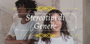 Stereotipi Di Genere Cosa Sono E Da Dove Nascono Red Rope