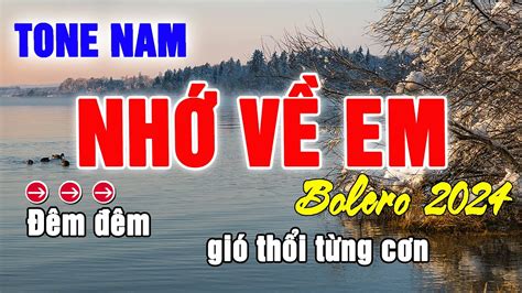 Nhớ Về Em Karaoke Tone Nam Nhạc Sống Bolero 2024 YouTube