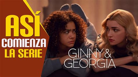 Ginny Y Georgia Temporada As Comienza La Serie Youtube