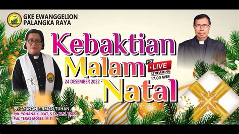 NATAL JEMAAT GKE EWANGGELION 20 DESEMBER 2022 YouTube