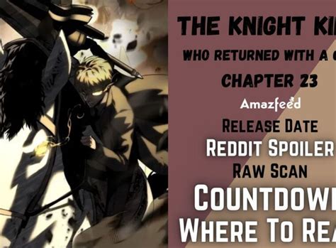 Where To Read The Knight King Who Returned With A God Chapter