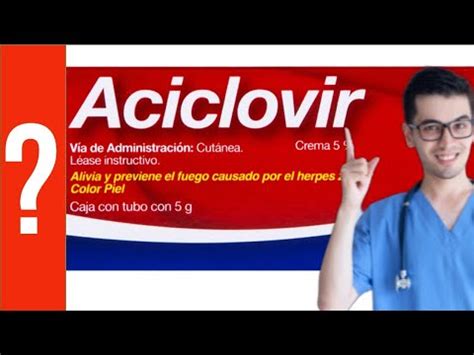 Descubre Todos Los Usos Y Beneficios Del Aciclovir Crema Gu A Completa