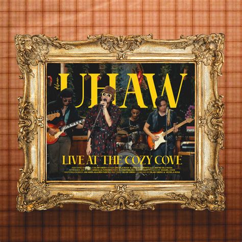 Uhaw (Live at the Cozy Cove, 2022), Dilaw - Qobuz