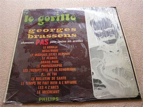 Georges Brassens Le Gorille Chansons Pas Pour Toutes Les Oreilles